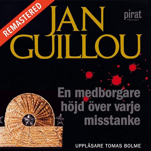En medborgare höjd över varje misstanke by Jan Guillou