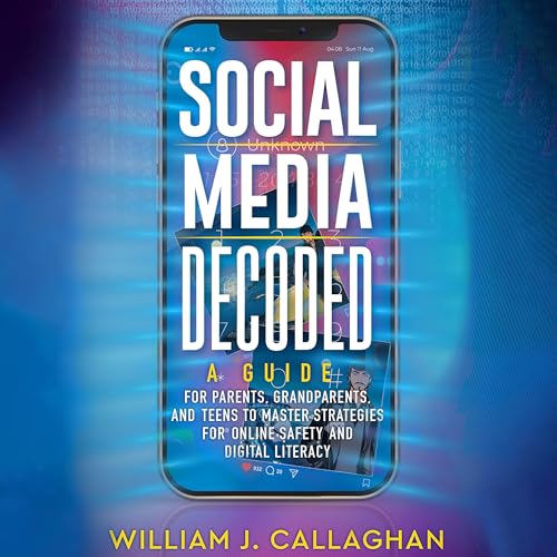 Social Media Decoded by William Callaghan
