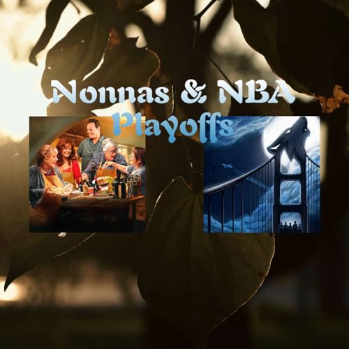 Nonnas & NBA Playoffs by Unknown