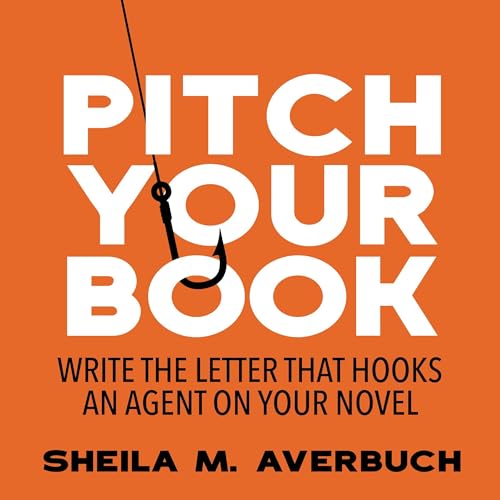 Pitch Your Book by Sheila M. Averbuch