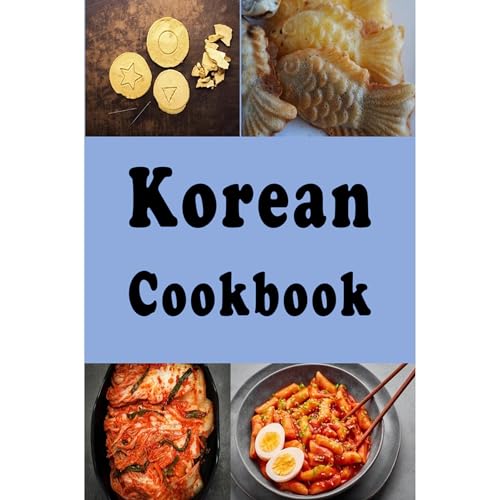 Korean Cookbook by Laura Sommers