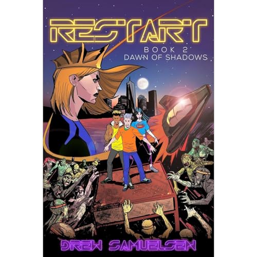 Restart: Dawn of Shadows by Drew Samuelsen