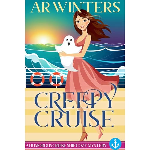 The Creepy Cruise by A.R. Winters