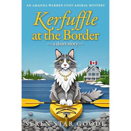 Kerfuffle at the Border by Seren Star Goode