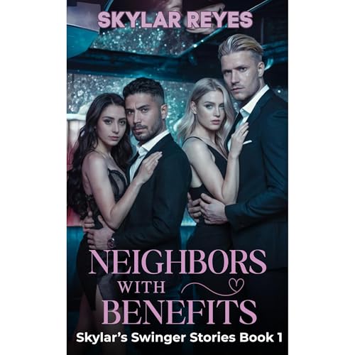 Neighbors With Benefits