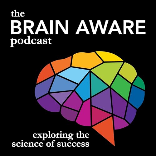 Brain Aware Podcast by Brain Aware Training