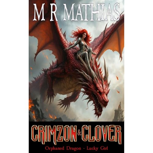 Crimzon & Clover I - Orphaned Dragon, Lucky Girl