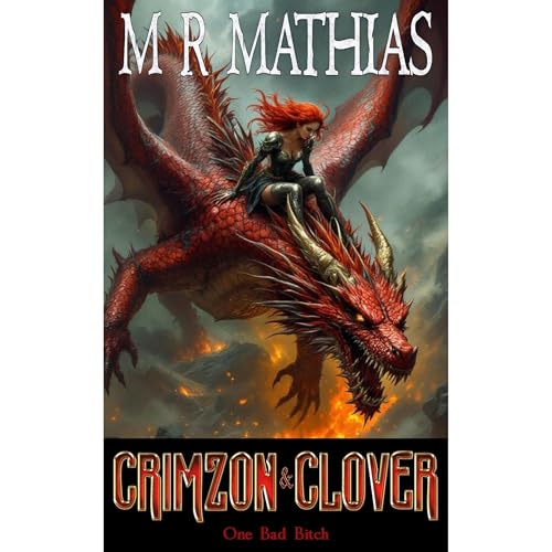 Crimzon & Clover VI - One Bad Bitch