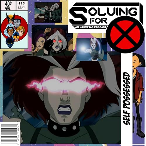 X-Men Evolution: Self Possessed by Unknown