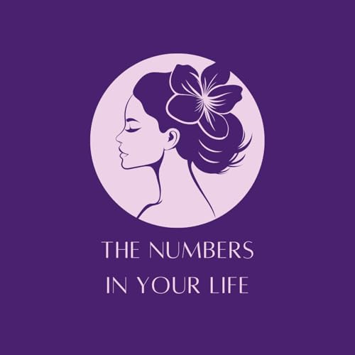 The Numbers in Your Life: A Numerology & Life Path Podcast by Vicky Coach