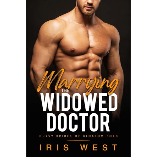 Marrying The Widowed Doctor