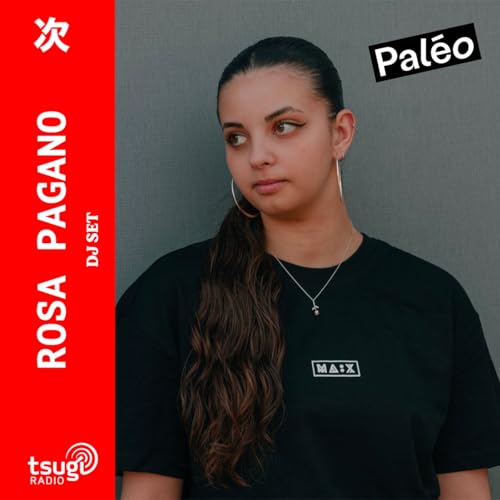 Rosa Pagano · [DJ SET] · Focus Paléo Festival by Unknown