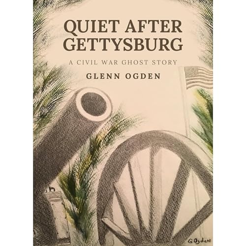Quiet After Gettysburg by Glenn Ogden