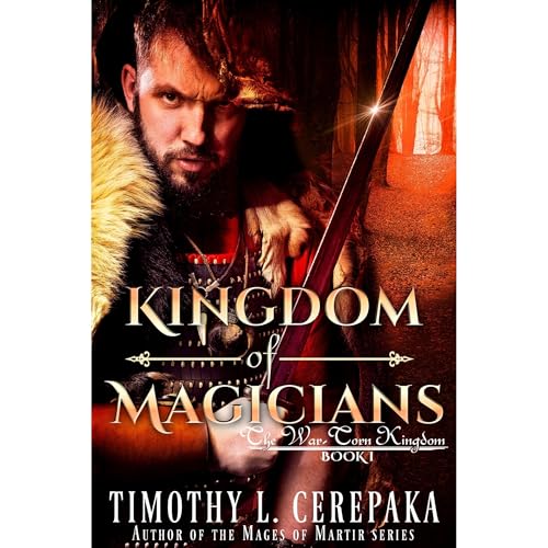 Kingdom of Magicians by Timothy L. Cerepaka
