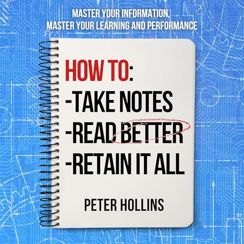 How to Take Notes, Read Better, and Retain It All