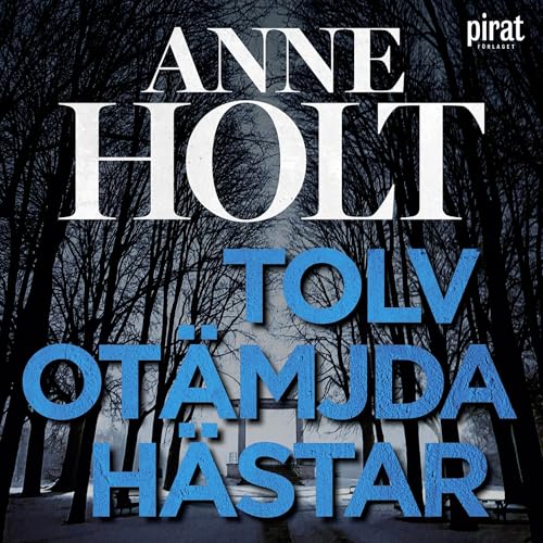 Tolv otämjda hästar