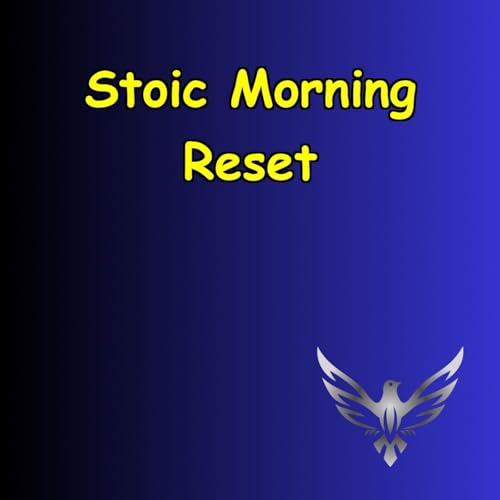 Stoic Morning Reset | How to Start Strong & Stay Calm by Peak Performance