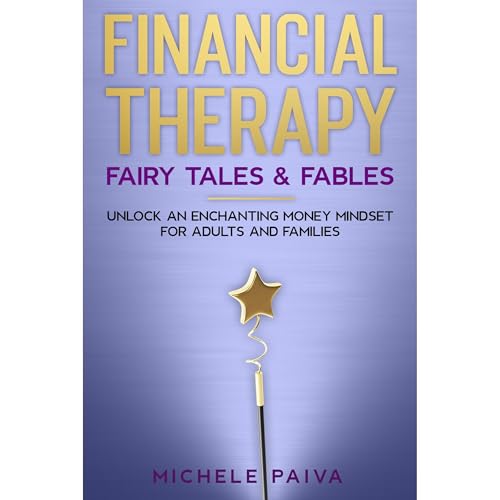 Financial Therapy Fairy Tales and Fables