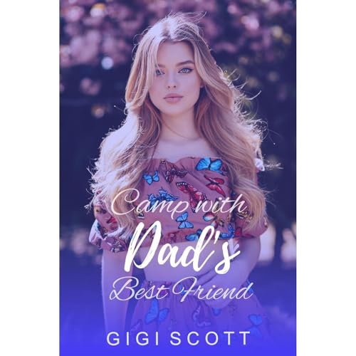 Camp with Dad's Best Friend