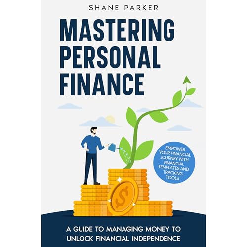 Mastering Personal Finance by Shane Parker