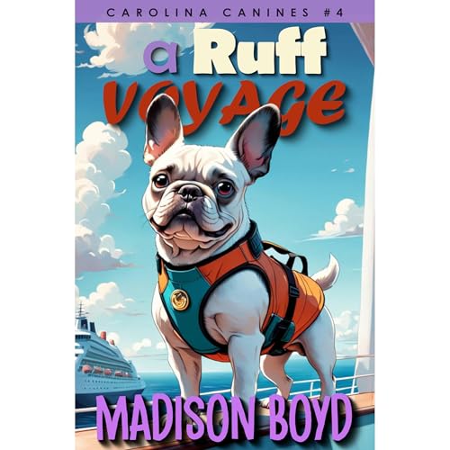 A Ruff Voyage by Madison Boyd
