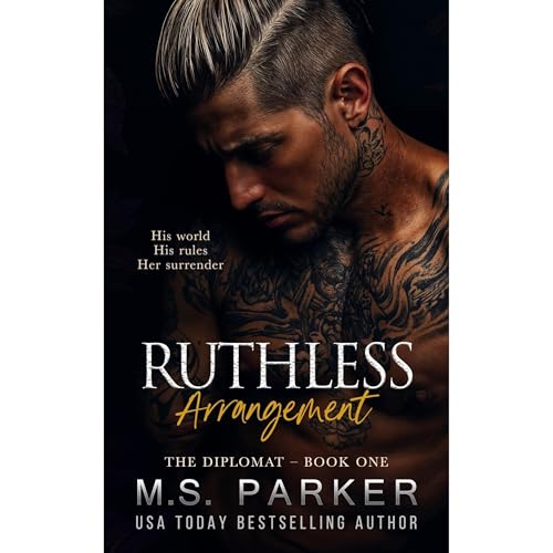 Ruthless Arrangement by M. S. Parker