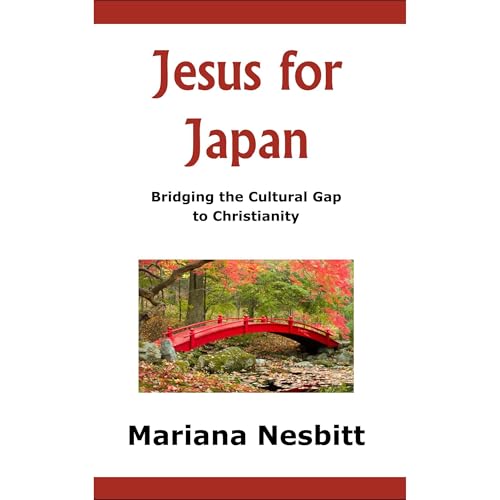Jesus for Japan by Mariana Nesbitt