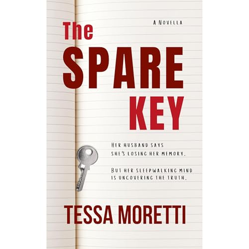 The Spare Key by Tessa Moretti