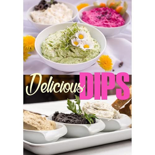 DELICIOUS DIPS