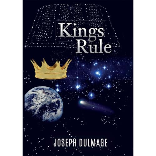 Kings Rule by Joseph Dulmage