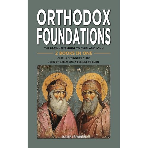 Orthodox Foundations by Slater Spalding
