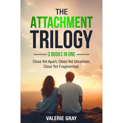 The Attachment Trilogy by Valerie Gray