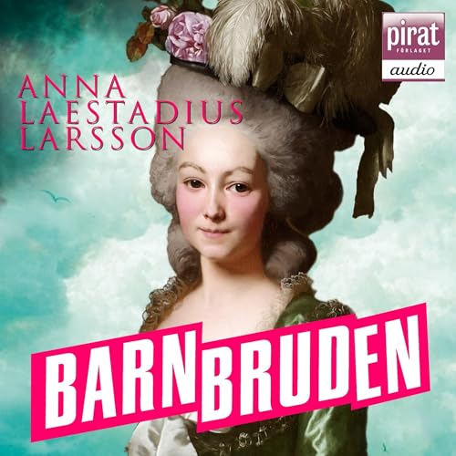 Barnbruden by Anna Laestadius Larsson