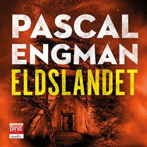 Eldslandet by Pascal Engman