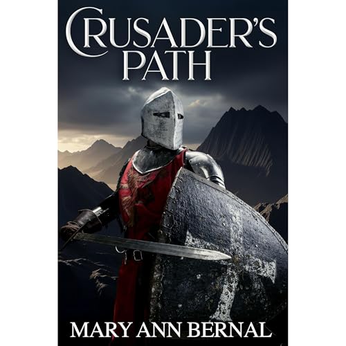 Crusader's Path by Mary Ann Bernal