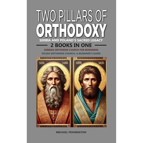 Two Pillars of Orthodoxy