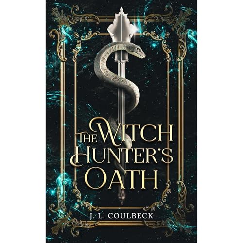 The Witch Hunter's Oath by J. L. Coulbeck