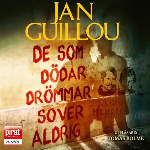 De som dödar drömmar sover aldrig