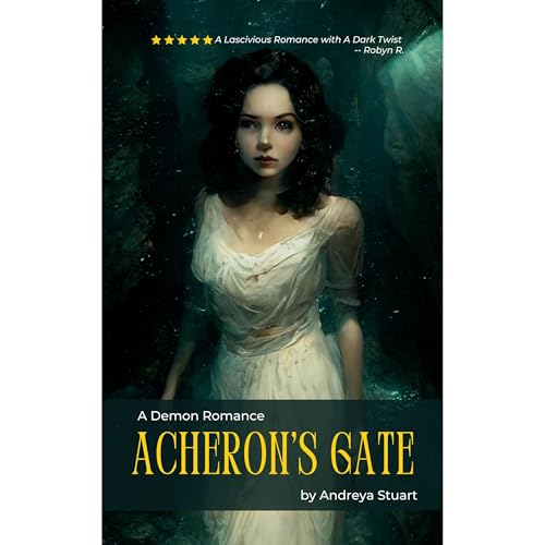 Acheron's Gate: A Demon Romance by Andreya Stuart