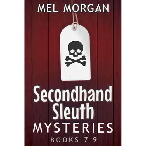 Secondhand Sleuth Mysteries Books 7-9