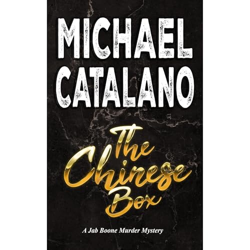 The Chinese Box (Book 11: Jab Boone Murder Mystery Series)