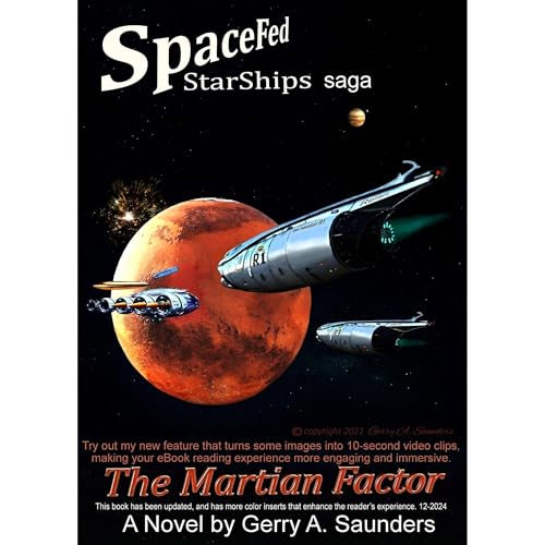 The Martian Factor (SpaceFed StarShips Saga). A Starship's acceptance trial, sparks a deadly clash between aliens and Earth's space navy, and risks a