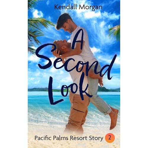 A Second Look by Kendall Morgan