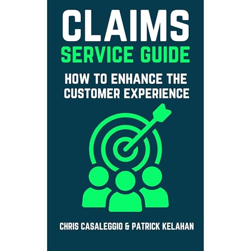 Claims Service Guide: How to Enhance the Customer Experience