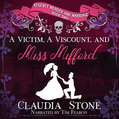 A Victim, a Viscount, and Miss Mifford