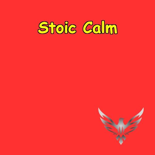 Stoic Calm | Daily Practice for Resilience & Balance by Peak Performance