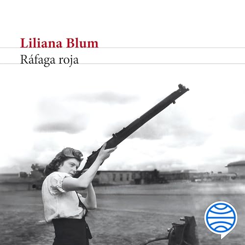 Ráfaga roja by Liliana Blum