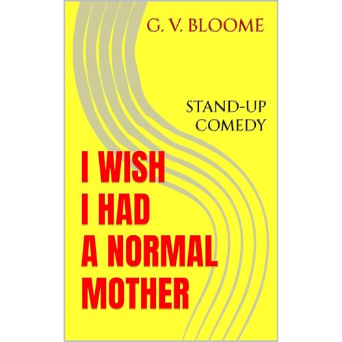 I WISH I Had a NORMAL Mother