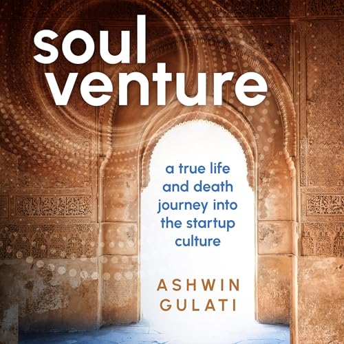 Soul Venture by Ashwin Gulati