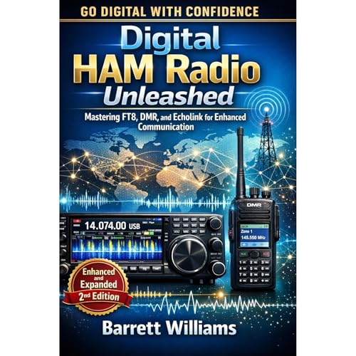 Digital HAM Radio Unleashed by Barrett Williams